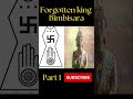 Epic Story Of FORGOTTEN King Bimbisara Part 1