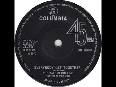 UK New Entry 1970 (47) The Dave Clark Five - Everybody Get Together