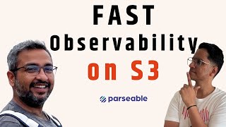 Fast Observability on S3 with Parseable