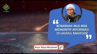 Download lagu Benarkah Iblis Bisa Mengintip Informasi di Lauhul Mahfudz? | Buya Yahya Menjawab mp3