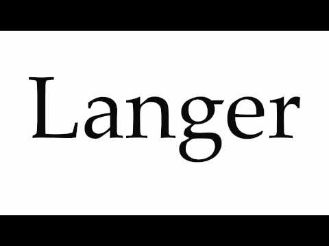 How to Pronounce Langer