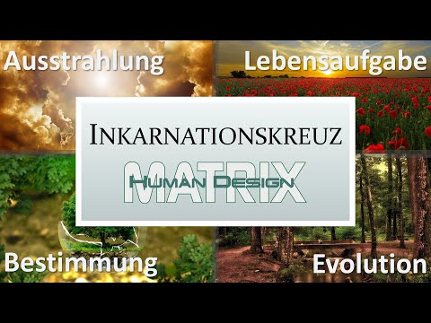 Human Design - Inkarnationskreuz - was genau ist jetzt wirklich der Sinn deines Lebens