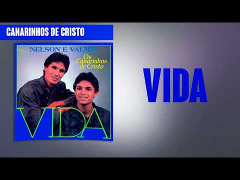 Vida - Canarinhos de Cristo