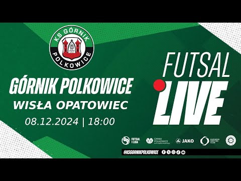 Górnik Polkowice vs Wisła Opatowiec (1 Liga Futsalu LIVE)