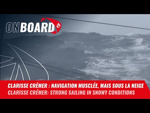 Clarisse Crémer : Navigation musclée, mais sous la neige | Vendée Globe 2024