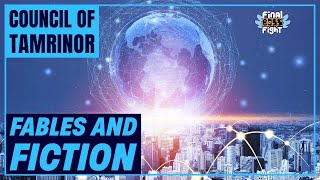 Fables and Fiction – The Council of Tamrinor – Final Boss Fight Live