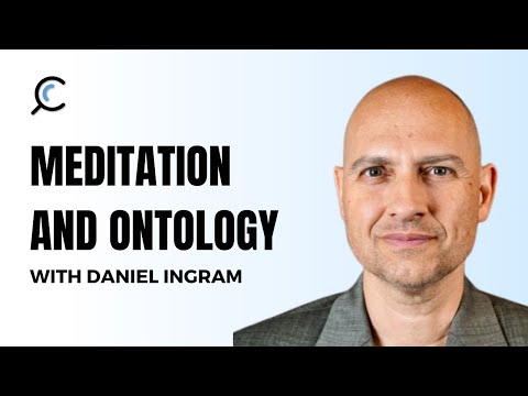 Meditation and Ontology with Daniel Ingram