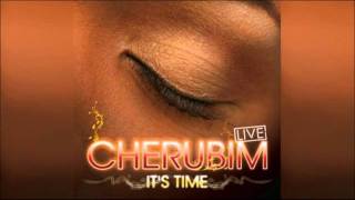 Cherubim - He's Always Present