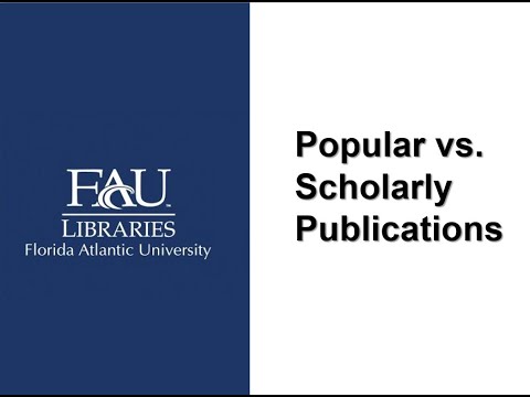Popular vs. Scholarly Publications | FAU Libraries