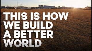 How We Build a Better World