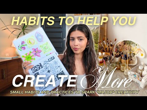 BEST Habits To Spark Creativity & Get You Out Of A Creative Slump 🎨🧠
