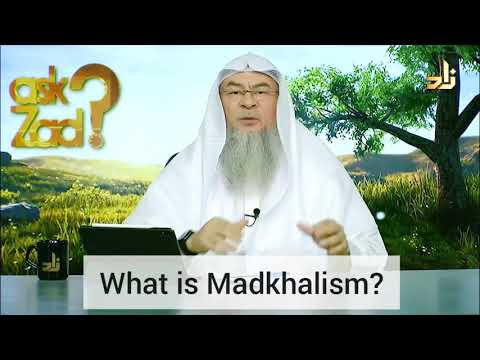 What is Madkhalism? Who are the Madkhali? - Assim al hakeem