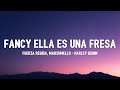 fancy ella es una fresa || Fuerza Regida, Marshmello - HARLEY QUINN [Letra]