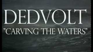 DEDVOLT - Carving the Waters Lyric Video [Official Video]