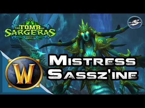 ClanStar Tomb of Sargeras - Mistress Sassz'ine
