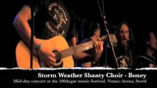 Storm Weather Shanty Choir - Boney
