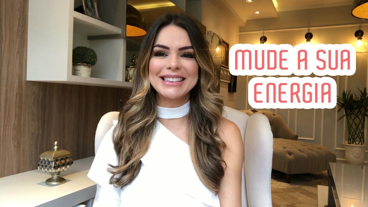 7 PASSOS PARA MUDAR A SUA ENERGIA | Marinalva Callegario