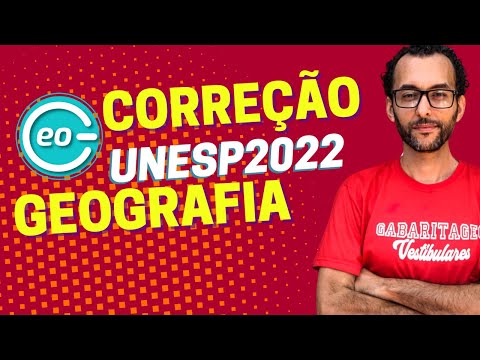 CORREÇÃO UNESP 2022 | GEOGRAFIA | GABARITAGEO