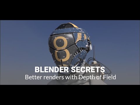 Daily Blender Secrets - Better renders with Depth of Field