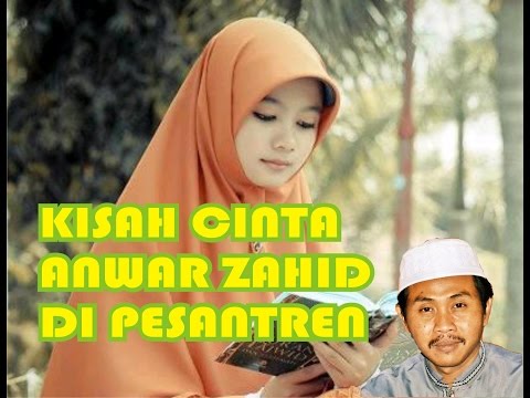 ARENA STUDIO ANWAR ZAHID KISAH CINTANYA DI PESANTREN YANG DITOLAK