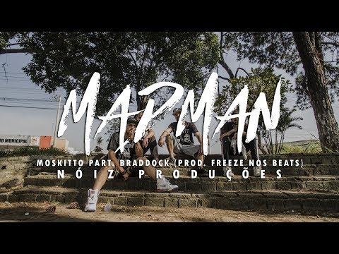 Moskitto Part. Braddock - Mad Man (Prod. Freeze nos Beats)
