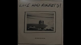 LOVE AND ROCKETS - SEVENTH DREAM OF TEENAGE HEAVEN 1987