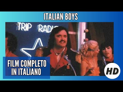 Italian Boys | Commedia | HD | Con Umberto Smalia | Film Completo in Italiano