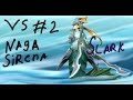 Dota 2 VS#2 (Naga Siren vs Slark) 