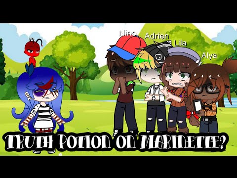 Truth Potion on Marinette? *Trigger Warning*! || Meme || Sad Marinette AU || Gacha skit