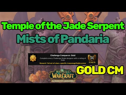 Temple of the Jade Serpent - GOLD Challenge Mode VOD | Mists of Pandaria | MoP Classic | WoW Classic