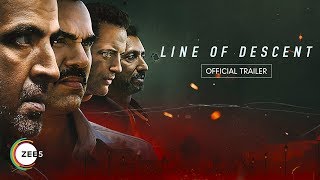 Line of Descent | Official Trailer | Streaming Now on ZEE5