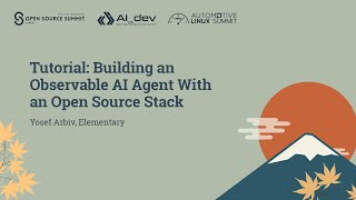 チュートリアル: オープンソーススタックを使った観測可能なAIエージェントの構築 - Yosef Arbiv、Elementary