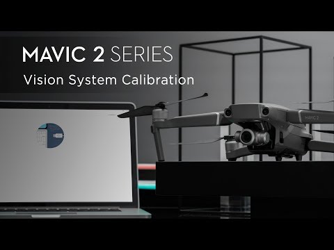 Mavic 2 Series Tutorial - How to calibrate DJI Mavic 2â€™s Vision System