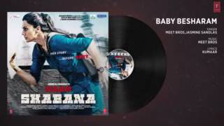 Baby Besharam full audio Song || Naam Shabana || 2017 . SOLI MUSIC COMPANY