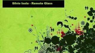 Silvio Isola - Remote Glass