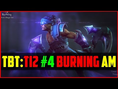TBT:TI2 #4 BurNIng Anti Mage | Dota 2 International 2 Gameplay