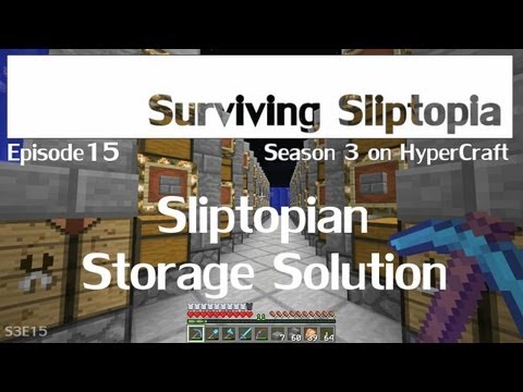 Surviving Sliptopia S3 Ep.15 - Sliptopian Storage Solution ( A Minecraft Let's Play )