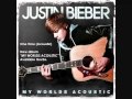 Justin bieber One time My World Acoustic 