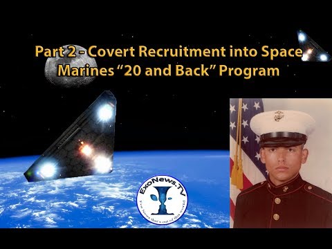 Part 2 - Covert Recruitment into Space Marines “20 and Back” Program