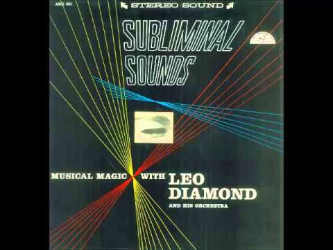 Leo Diamond - Subliminal Sounds (1960, Full Album)