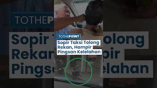 Viral Momen Haru Sopir Taksi Selamatkan Rekan yang Nyaris Pingsan di Tol JORR, Menangis Beri Pelukan