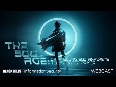 Memory Forensics | The SOC Age  Or, A Young SOC Analysts Illustrated Primer | John Strand