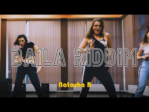 Baila Riddim - IAmChino, Justin Quiles, Farruko feat. Quimico Ultra Mega | Natasha B. Choreography