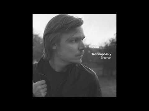 TechnoPoetry Podcast 157 - Shaman