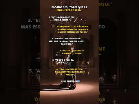 Elogios que as mulheres gostam!🔥 #autodesenvolvimento #sedução