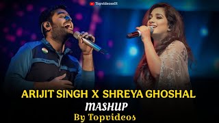 Download lagu Arijit Singh X Shreya Ghoshal Mashup 2025 | Topvideoss01 | Romantic Songs |  mp3