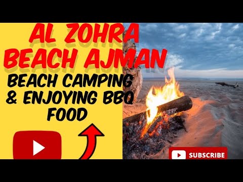 Al Zorah Beach Ajman | Al Zorah Beach for BBQ Ajman UAE