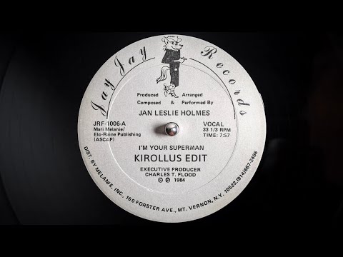 Jan Leslie Holmes - I'm Your Superman (Kirollus Edit)