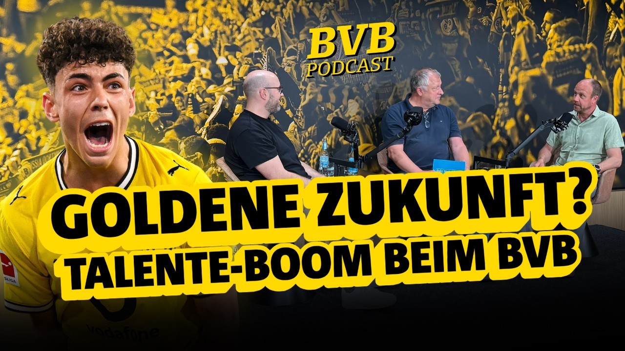 BVB-Vodcast 541: Talente, Transfers, Turnier-Fahrer - Dortmunds heißer Sommer