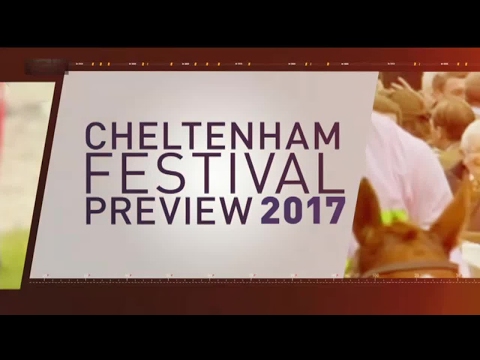 2017 Cheltenham Preview